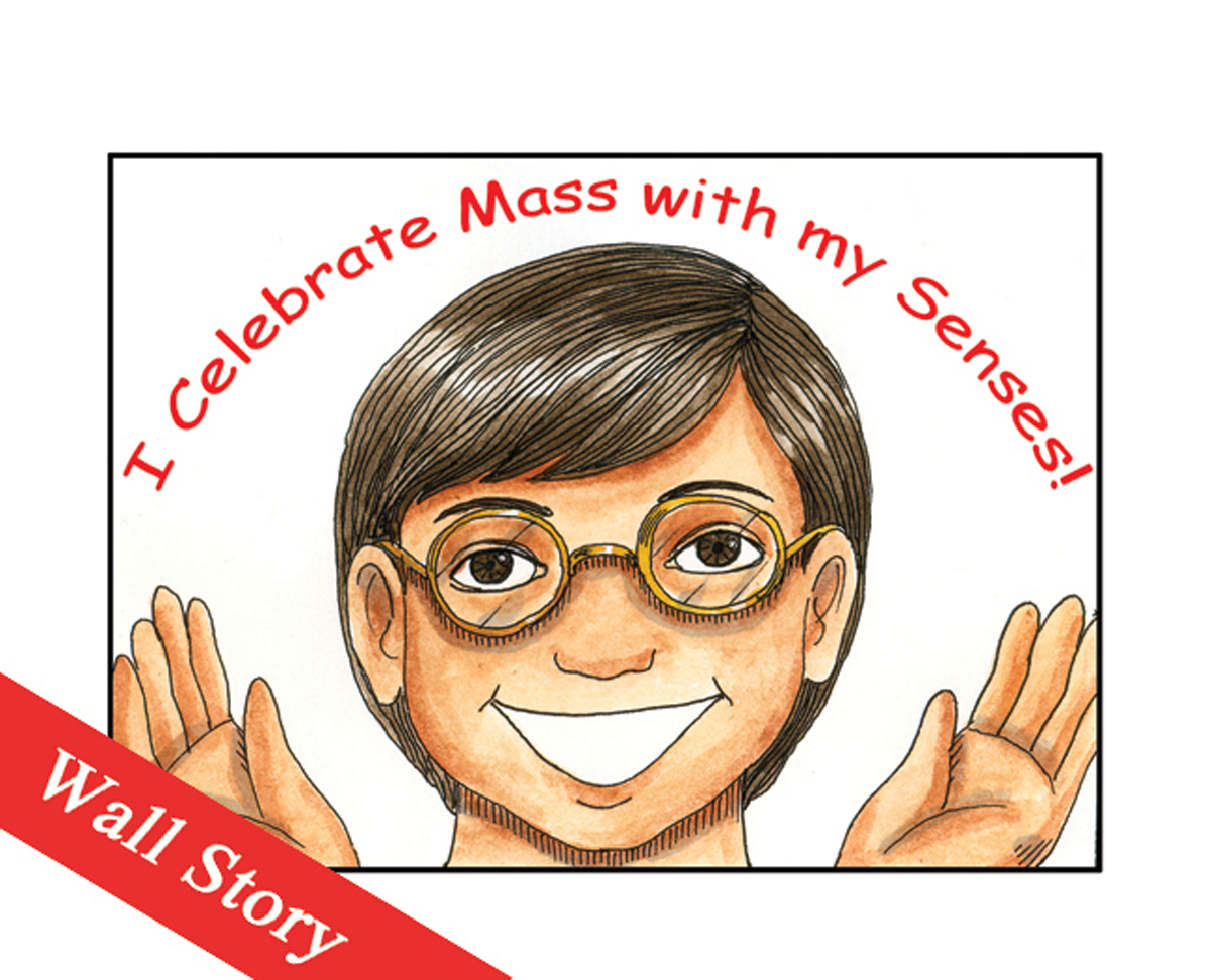 Celebrate Mass With My Senses Wall Story